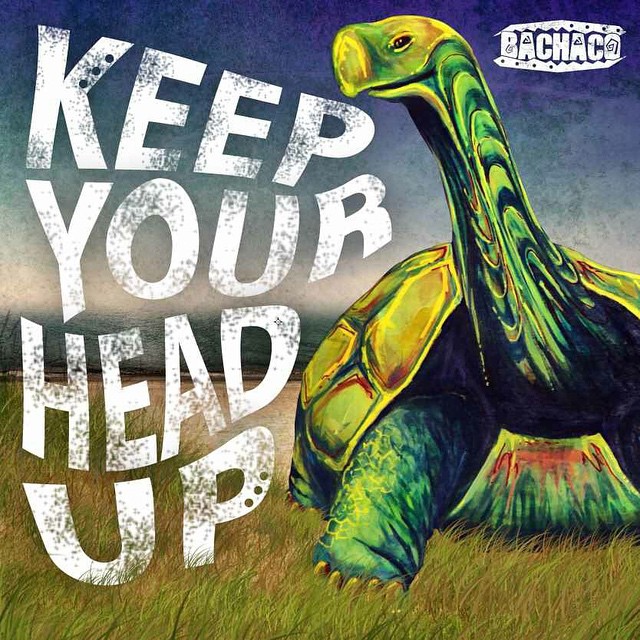 Keep Your Head Up